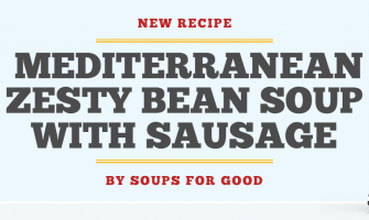 Savor the Flavor: Mediterranean Zesty Bean Soup with Sausage by Soups For Good Savor the Flavor: Mediterranean Zesty Bean Soup with Sausage by Soups For Good